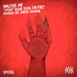 Light Yout Soul On Fire - Single