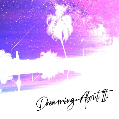 Dreaming About It (ONnotez Remix) - Single