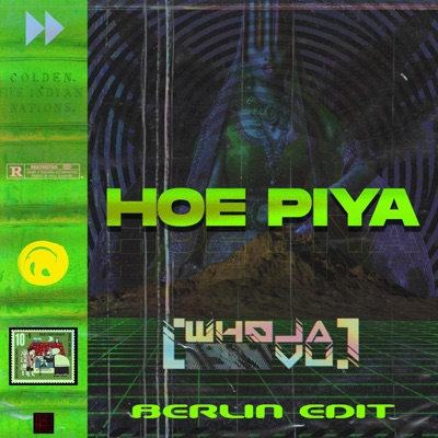 Hoe Piya (Berlin Edit) - Single