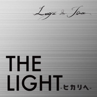 THE LIGHT -ヒカリヘ- - Single - Lugz&Jera