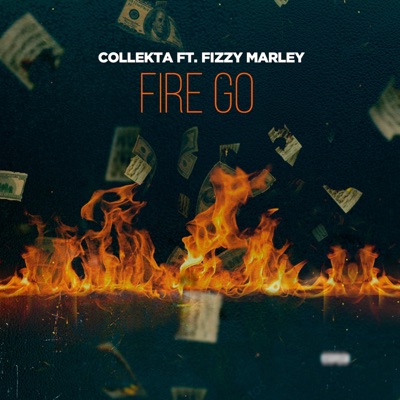 Fire Go (feat. Fizzi Marley) - Single