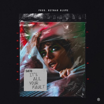 Dato (It's All Your Fault) - Single