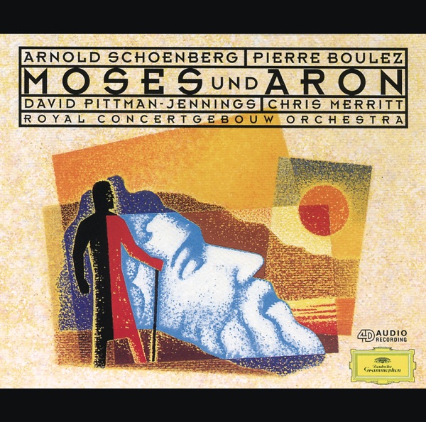 Schoenberg: Moses Und Aron