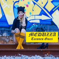 Tacones Gucci - Single - Meduzza