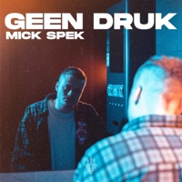 Geen Druk - Single - Mick Spek