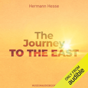 The Journey to the East (Unabridged)