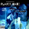 Player Hate - Single