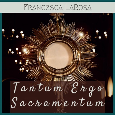 Tantum Ergo Sacramentum - Single