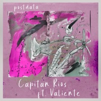 Postdata (feat. Valiente) - Single - Capitán Ríos