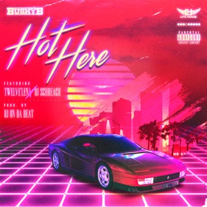 Hot Here (feat. Twelve'len & Dj Schreach) - Single