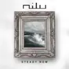 nilu - Steady Now