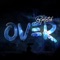 Over - Bpletch lyrics