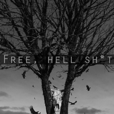 Free Hell Sh*t