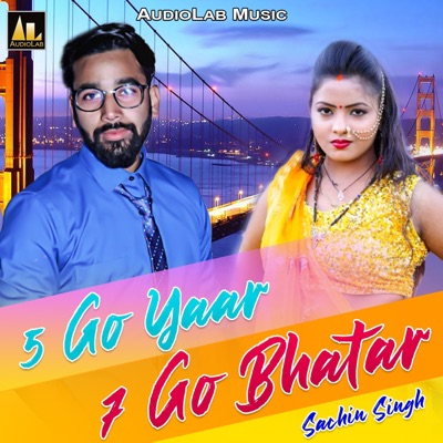 5 GO YAAR 7 GO BHATAR - Single