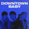 Rtee, LyLy & BLOO - Downtown Baby