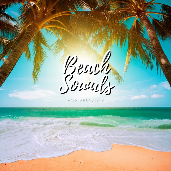 Beach Sounds for Relaxing