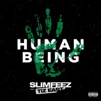 HUMAN BEING (feat. TiZ EAST) - Single - Slimfeez
