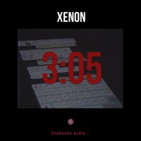 3:05 (Grabando Audio...) - Single - Xenon
