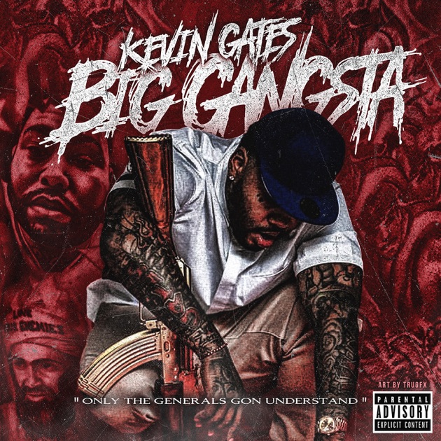 Big Gangsta - Single - Album by Kevin Gates - Apple Music