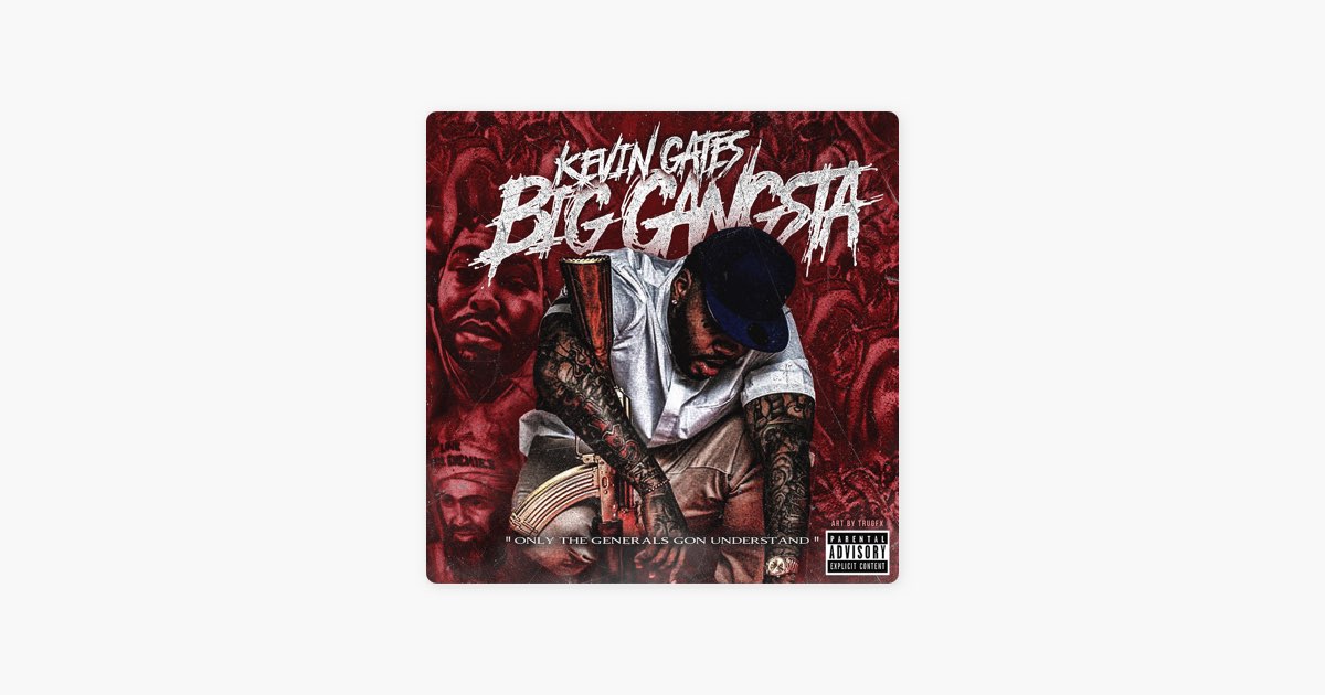 Big Gangsta - Single - Album by Kevin Gates - Apple Music