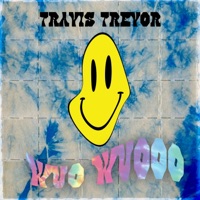 Wuo Wuooo - Single - Travis Trevor