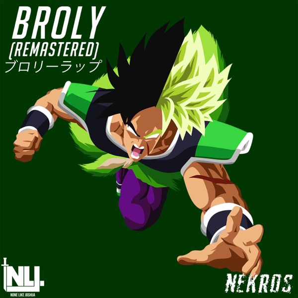 Broly (feat. Lord Nekros) [Remastered]