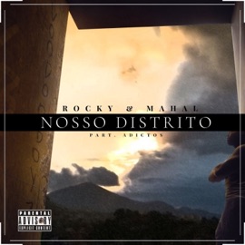 Nosso Distrito (feat. Adictos) Rocky Hard & Mahal Reis