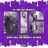 BIG (feat. Khyrie Gold, Lina Malone & Joe Weed) - Single