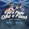 Faz a Pose Olha o Flash (Remix Pagodão) - Single