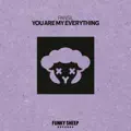 You Are My Everything