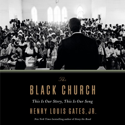 The Black Church: This Is Our Story, This Is Our Song (Unabridged)
