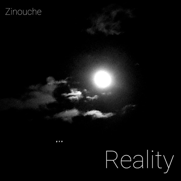 Reality - EP - Zinouche