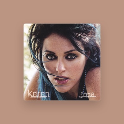 Listen to Keren, watch music videos, read bio, see tour dates & more!