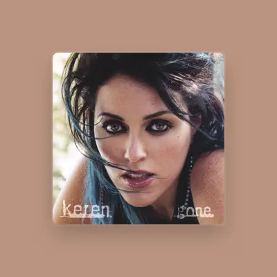 Listen to Keren, watch music videos, read bio, see tour dates & more!