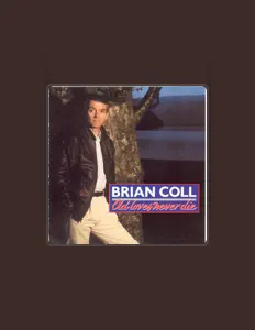 Listen to Brian Coll, watch music videos, read bio, see tour dates & more!