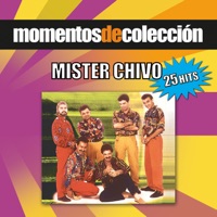 Momentos de Colécción: Mister Chivo - Mister Chivo