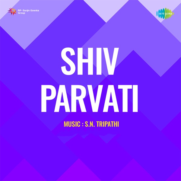 Shiv Parvati (Original Motion Picture Soundtrack)