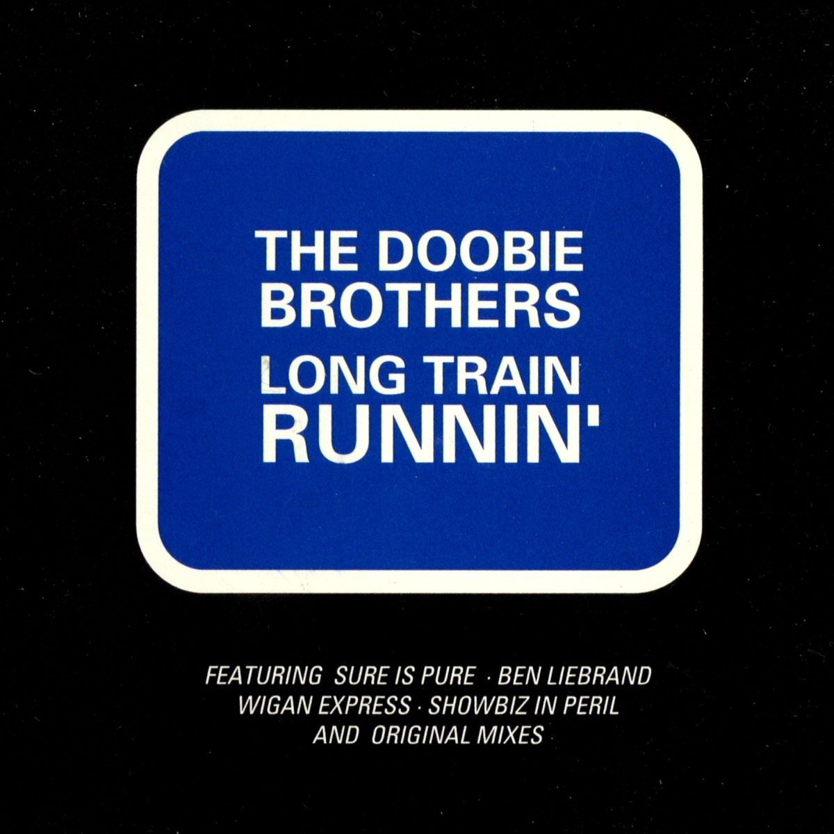 Long Train Runnin' - EP - Album di The Doobie Brothers - Apple Music