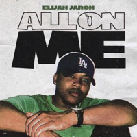 All on Me - Single - Elijah Jaron