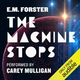 The Machine Stops (Unabridged)