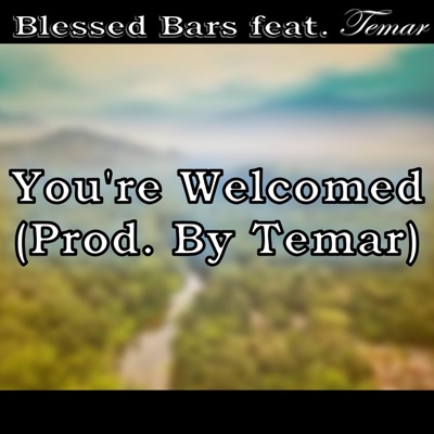 You're Welcomed (feat. Temar) - Single