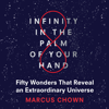 Infinity in the Palm of Your Hand - Marcus Chown