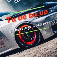 Tu Ve Tu Ve (feat. Jota Erre) - Single - El_hektic