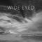 Tora - Wide Eyed lyrics