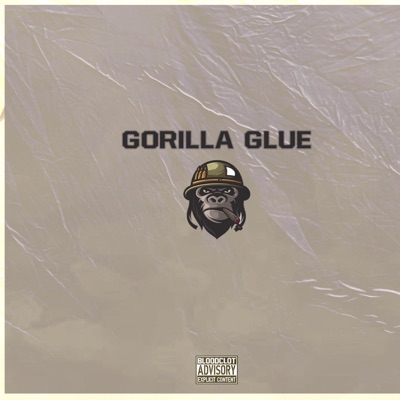 Gorilla Glue (feat. Charlie Noiir & Tremayne) - Single