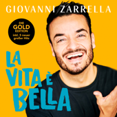 La vita è bella (Gold-Edition) - Giovanni Zarrella