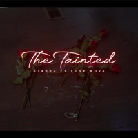 The Tainted (feat. Love Nova) - Single - Starrz