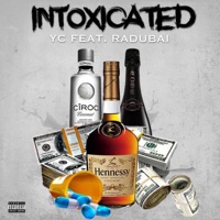 INTOXICATED (feat. YC) - Single - Radubai