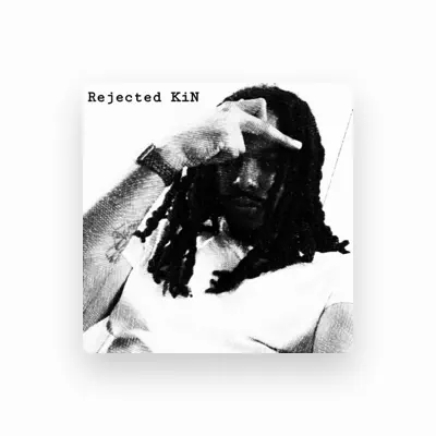 Listen to Rejected KiN, watch music videos, read bio, see tour dates & more!