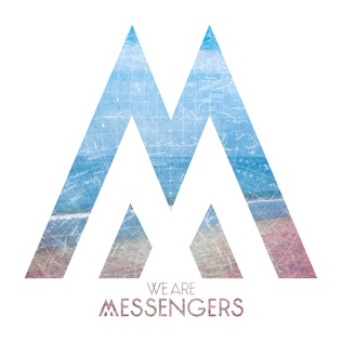 We Are Messengers Give It All 
